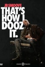 JB Smoove: That’s How I Dooz It (2012)