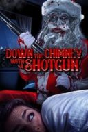 Layarkaca21 LK21 Dunia21 Nonton Film Down the Chimney with a Shotgun (2022) Subtitle Indonesia Streaming Movie Download