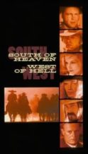 Nonton Film South of Heaven, West of Hell (2000) Subtitle Indonesia Streaming Movie Download