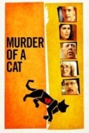 Layarkaca21 LK21 Dunia21 Nonton Film Murder of a Cat (2014) Subtitle Indonesia Streaming Movie Download