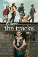 Layarkaca21 LK21 Dunia21 Nonton Film Where the Tracks End (2023) Subtitle Indonesia Streaming Movie Download