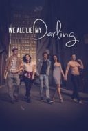 Layarkaca21 LK21 Dunia21 Nonton Film We All Lie My Darling (2021) Subtitle Indonesia Streaming Movie Download