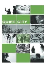 Quiet City (2007)