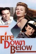 Layarkaca21 LK21 Dunia21 Nonton Film Fire Down Below (1957) Subtitle Indonesia Streaming Movie Download