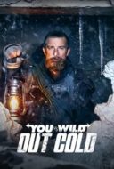 Layarkaca21 LK21 Dunia21 Nonton Film You vs. Wild: Out Cold (2021) Subtitle Indonesia Streaming Movie Download