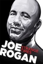 Nonton Film Joe Rogan: Strange Times (2018) Subtitle Indonesia Streaming Movie Download