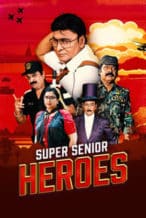 Nonton Film Super Senior Heroes (2022) Subtitle Indonesia Streaming Movie Download