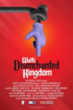 Walt’s Disenchanted Kingdom (2023)