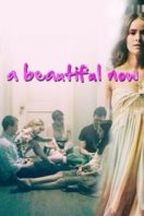 Layarkaca21 LK21 Dunia21 Nonton Film A Beautiful Now (2015) Subtitle Indonesia Streaming Movie Download