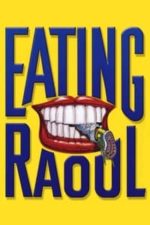 Eating Raoul (1982)