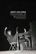 Layarkaca21 LK21 Dunia21 Nonton Film Jerry Lee Lewis: Trouble in Mind (2022) Subtitle Indonesia Streaming Movie Download