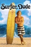 Layarkaca21 LK21 Dunia21 Nonton Film Surfer, Dude (2008) Subtitle Indonesia Streaming Movie Download