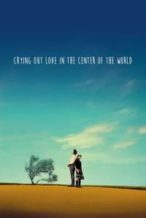 Nonton Film Crying Out Love in the Center of the World (2004) Subtitle Indonesia Streaming Movie Download