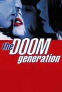 Layarkaca21 LK21 Dunia21 Nonton Film The Doom Generation (1995) Subtitle Indonesia Streaming Movie Download