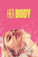 Layarkaca21 LK21 Dunia21 Nonton Film Her Body (2023) Subtitle Indonesia Streaming Movie Download