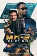 Layarkaca21 LK21 Dunia21 Nonton Film MR-9: Do or Die (2023) Subtitle Indonesia Streaming Movie Download