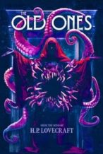 Nonton Film H. P. Lovecraft’s The Old Ones (2024) Subtitle Indonesia Streaming Movie Download