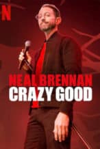 Nonton Film Neal Brennan: Crazy Good (2024) Subtitle Indonesia Streaming Movie Download