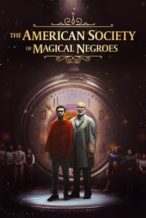 Nonton Film The American Society of Magical Negroes (2024) Subtitle Indonesia Streaming Movie Download