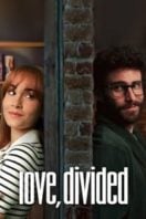 Layarkaca21 LK21 Dunia21 Nonton Film Love, Divided (2024) Subtitle Indonesia Streaming Movie Download