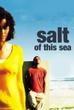 Nonton Film Salt of This Sea (2008) Subtitle Indonesia Streaming Movie Download