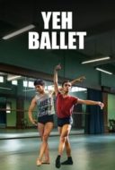 Layarkaca21 LK21 Dunia21 Nonton Film Yeh Ballet (2020) Subtitle Indonesia Streaming Movie Download