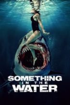 Nonton Film Something in the Water (2024) Subtitle Indonesia Streaming Movie Download