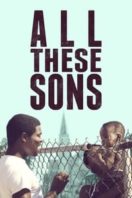 Layarkaca21 LK21 Dunia21 Nonton Film All These Sons (2021) Subtitle Indonesia Streaming Movie Download