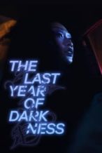 Nonton Film The Last Year of Darkness (2023) Subtitle Indonesia Streaming Movie Download