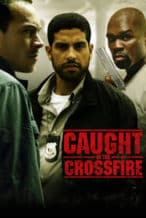 Nonton Film Caught in the Crossfire (2010) Subtitle Indonesia Streaming Movie Download