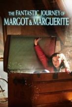 Nonton Film The Fantastic Journey of Margot & Marguerite (2020) Subtitle Indonesia Streaming Movie Download