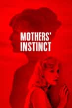 Nonton Film Mothers’ Instinct (2019) Subtitle Indonesia Streaming Movie Download