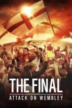 Nonton Film The Final: Attack on Wembley (2024) Subtitle Indonesia Streaming Movie Download