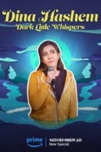 Nonton Film Dina Hashem: Dark Little Whispers (2023) Subtitle Indonesia Streaming Movie Download