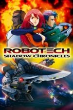 Robotech: The Shadow Chronicles (2006)