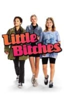 Layarkaca21 LK21 Dunia21 Nonton Film Little Bitches (2018) Subtitle Indonesia Streaming Movie Download