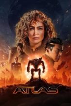 Nonton Film Atlas (2024) Subtitle Indonesia Streaming Movie Download