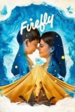 Nonton Film Firefly (2023) Subtitle Indonesia Streaming Movie Download