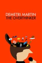 Nonton Film Demetri Martin: The Overthinker (2018) Subtitle Indonesia Streaming Movie Download