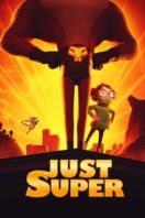 Layarkaca21 LK21 Dunia21 Nonton Film Just Super (2022) Subtitle Indonesia Streaming Movie Download