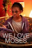 Layarkaca21 LK21 Dunia21 Nonton Film We Love Moses (2016) Subtitle Indonesia Streaming Movie Download