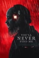 Layarkaca21 LK21 Dunia21 Nonton Film You’ll Never Find Me (2024) Subtitle Indonesia Streaming Movie Download