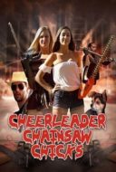 Layarkaca21 LK21 Dunia21 Nonton Film Cheerleader Chainsaw Chicks (2018) Subtitle Indonesia Streaming Movie Download