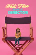 Nonton Film First Time Female Director (2023) Subtitle Indonesia Streaming Movie Download