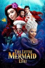 Nonton Film The Little Mermaid Live! (2019) Subtitle Indonesia Streaming Movie Download