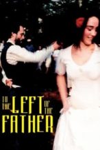 Nonton Film To the Left of the Father (2001) Subtitle Indonesia Streaming Movie Download