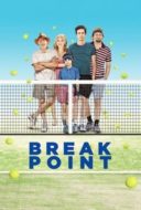 Layarkaca21 LK21 Dunia21 Nonton Film Break Point (2014) Subtitle Indonesia Streaming Movie Download