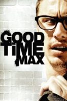 Layarkaca21 LK21 Dunia21 Nonton Film Good Time Max (2008) Subtitle Indonesia Streaming Movie Download