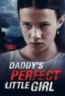 Layarkaca21 LK21 Dunia21 Nonton Film Daddy’s Perfect Little Girl (2021) Subtitle Indonesia Streaming Movie Download