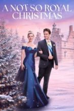 Nonton Film A Not So Royal Christmas (2023) Subtitle Indonesia Streaming Movie Download